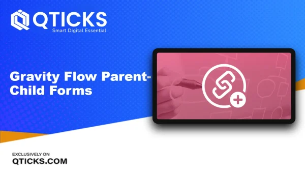 Gravity Flow Parent-Child Forms